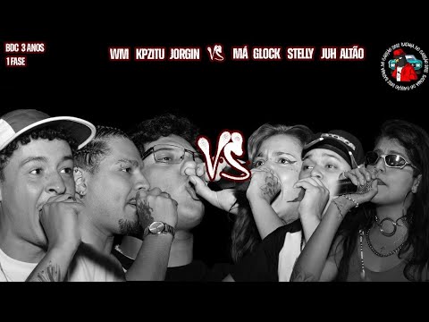WM, JORGIN AND KPZITU VS. MÁ GLOCK, STELLY AND JUH ALTÃO | FIRST PHASE | BDC 3 YEARS BATTLE OF CA...