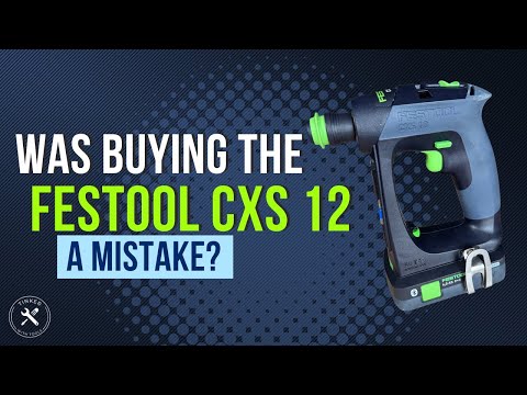 Festool CXS 18 – Was My Old CXS 12 a Mistake?