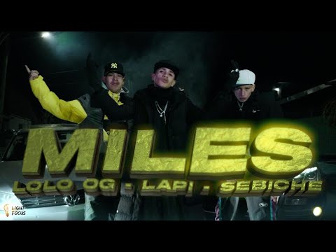 Miles - Sebiche ft Lolo OG , Lapi Mq (Official Video)