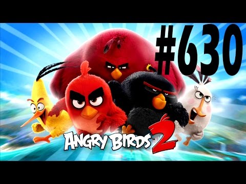 Angry Birds 2-Bamboo Forest Madagooscar Level-630 Three Star Walkthrough