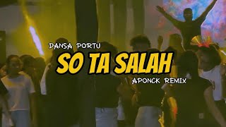 Download lagu DANSA PORTU || SO TA SALA - ECKO SHOW || (APONCK REMIX)💃🕺 mp3 Download lagu DANSA PORTU || SO TA SALA - ECKO SHOW || (APONCK REMIX)💃🕺 mp3
