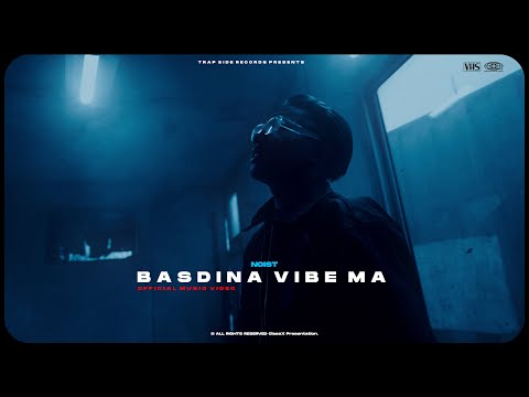 NOIST - BASDINA VIBE MA | Official Music Video | Dir By @bijeshbajracharya3384 2024.