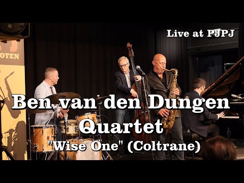 Ben van den Dungen Quartet - Wise One (PJPJ 2022)