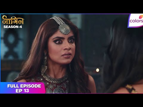 Naagin S4 | Full Episode Ep. 13 | Brinda to help Manyata! | Colors TV