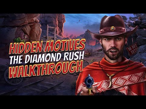 Hidden Motives 1 The Diamond Rush 100% Walkthrough No Skips