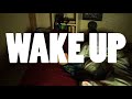 WAKE UP Song