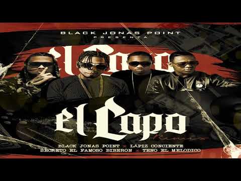 Black Jonas Point Ft. Secreto El Biberon,  Lapiz Conciente & Teno El Melodico – El Capo (Remix)