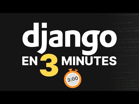 , title : 'Django expliqué en 3 minutes (Python Web)'