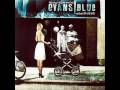 Shine Your Cadillac - Evans Blue (The Pursuit Begins When This Portrayal of Life Ends)