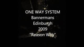 One Way System, Bannermans 2009, Shut Up.wmv