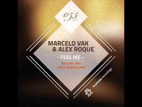 Marcelo Vak & Alex Roque - Feel Me (Jorge Montia Remix) [MUZICAZA]