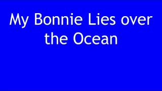 My Bonnie Lies over the Ocean