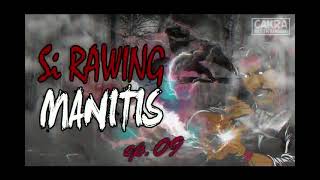 Download lagu Si Rawing Manitis - ep.09 mp3