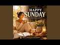 Happy Sunday