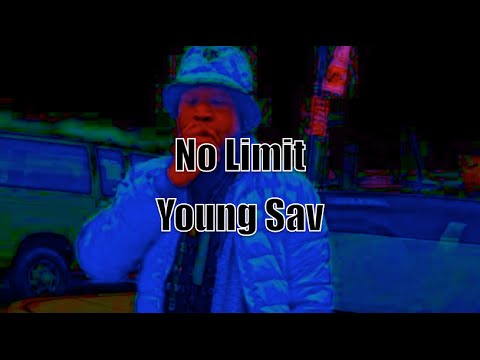 YOUNG SAV X NO LIMIT