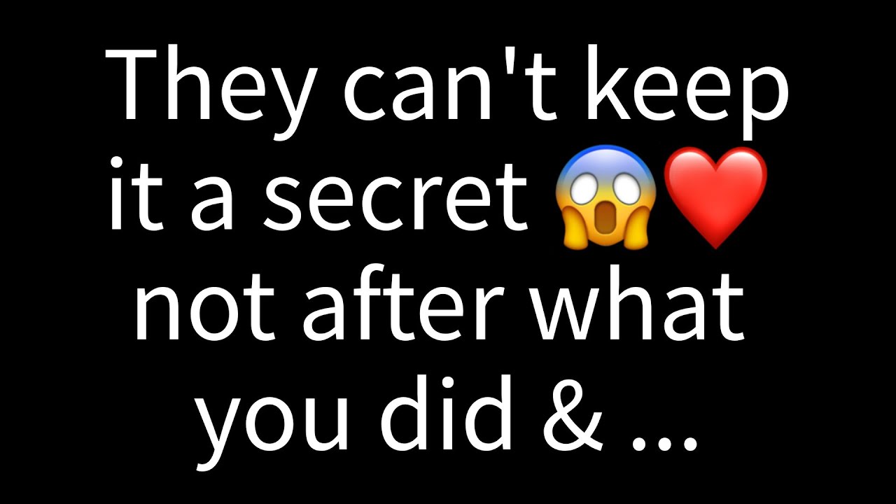 💌 They can't keep it a secret any longer, not after what you did and how it changed everything...