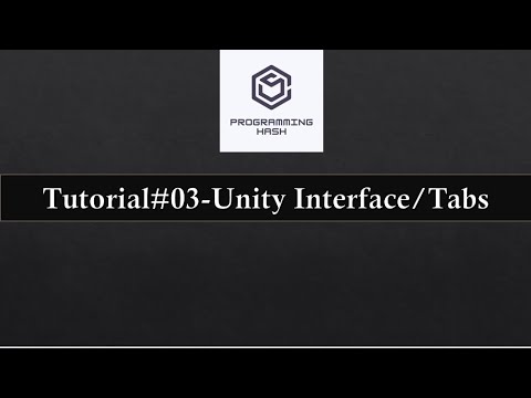 Learn Unity 101 - Tutorial#03 Unity Interface/Tabs (Hierarchy, Scene, Game, Inspector, Project tabs)