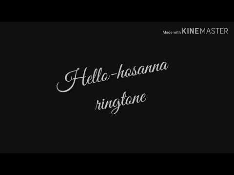 download lagu mp3 mp4 Hosanna Song Ringtone, download lagu Hosanna Song Ringtone gratis, unduh video klip Hosanna Song Ringtone