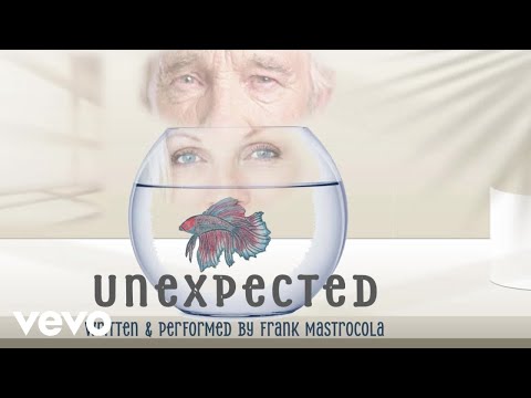 Frank Mastrocola - UNEXPECTED