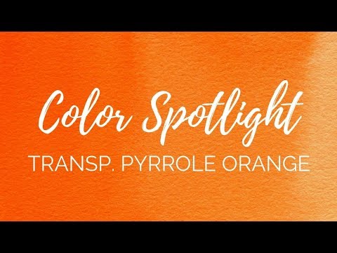 Color Spotlight: Transparent Pyrrole Orange (P071) | Season 3