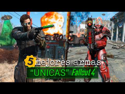 5 ARMAS ÚNICAS DE FALLOUT 4