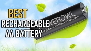 Best Rechargeable AA Battery for Long-Lasting Power, All-Purpose in 2023 - Top 5 Review