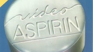 Video Aspirin