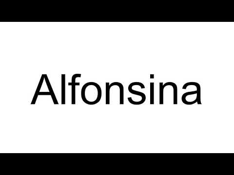 How to Pronounce Alfonsina