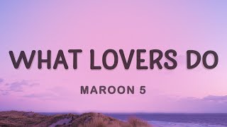 Download lagu Maroon 5 What Lovers Do ft SZA....mp3