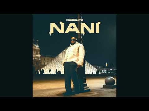 KissBeatz - Nani (Official Audio)