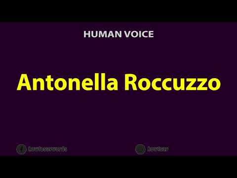 How to Pronounce Antonella Roccuzzo