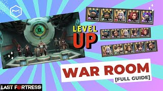 Last Fortress: Underground - War Room Full Guide  