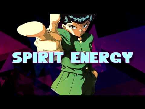 Yu Yu Hakusho Rap Song - Spirit Energy
