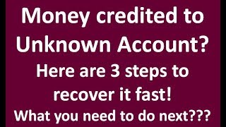 TRANSFERRED MONEY TO WRONG ACCOUNT NUMBER | Here Are 3 Simple Steps To Recover Money Back