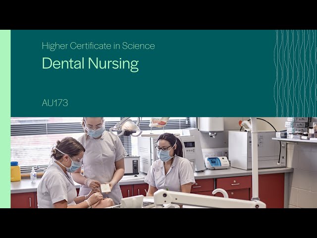 AU173 - Higher Certificate in Science in Dental Nursing