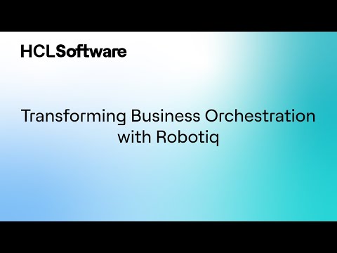 HCL Workload Automation and Robotiq.ai