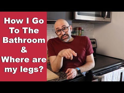 How I Go To The Bathroom & Where Are My Legs 2.0 | An Anatomy Lesson