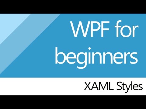 C# for beginners [WPF] 4. XAML Styles