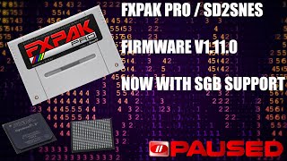 FXPAK PRO/SD2SNES FIRMWARE V1.11.0 with Super Game Boy Support Install Guide