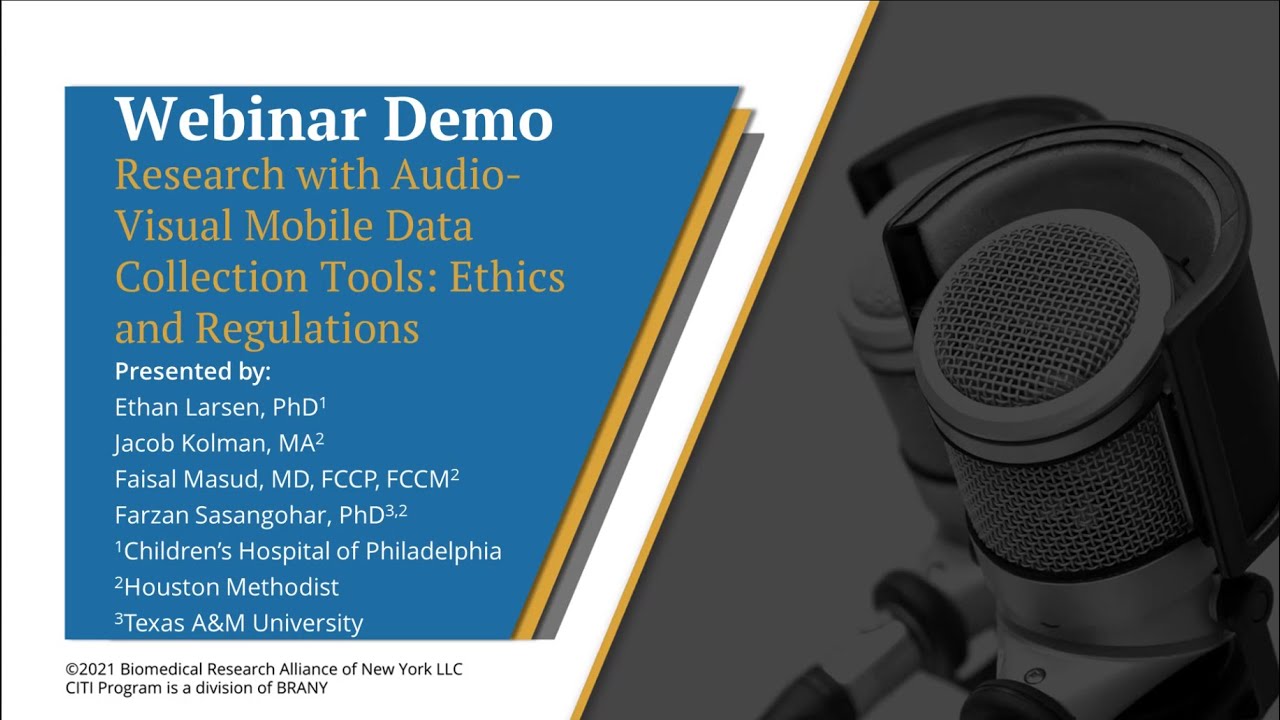 CITI Program Webinar Demo - Research with Audio-Visual Mobile Data Collection Tools