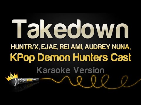 KPop Demon Hunters Cast - Takedown (Karaoke Version)