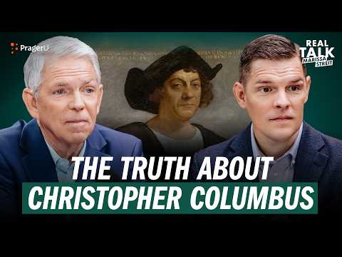 The Truth About Christopher Columbus | Real Talk | PragerU
