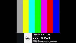 Disco Splatters - Just A Test