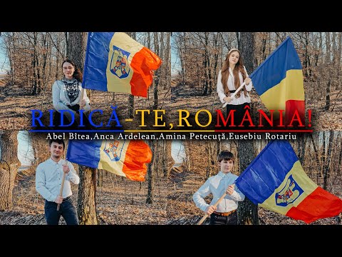 🇷🇴 RIDICĂ-TE, ROMÂNIA 🇷🇴 Abel Bîtea, Anca Ardelean, Amina Petecuță, Eusebiu Rotariu (Official Video)