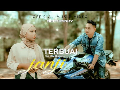 Septi Pinky - Terbuai Janji ( Official Music Video )