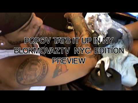 POPOV GETTING A TATTOO IN BROOKLYN, NYC PREVIEW ON BLOKMOVAZTV