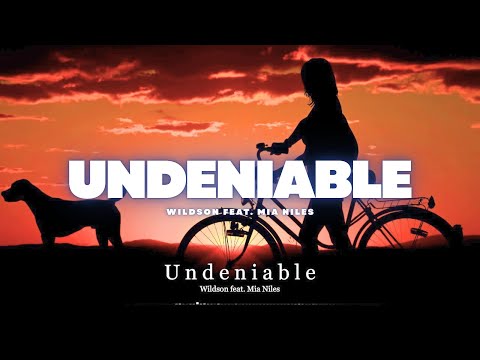 Undeniable - Wildson Feat. Mia Niles