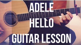 Adele - Hello - Guitar Lesson (Chords and Strumming)