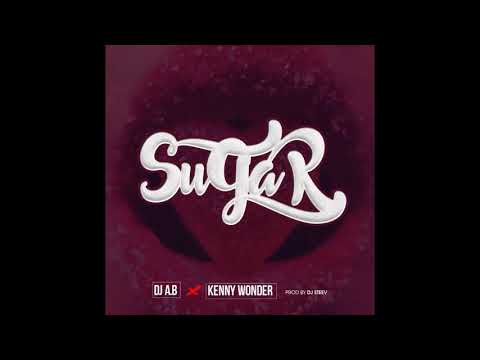 Dj AB - Sugar Ft kennywonder (Official Audio)