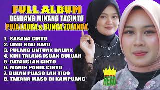Download lagu FULL ALBUM - DENDANG MINANG TACINTO - PUJA LAURA & BUNGA ZOLANDA ( official music audio ) mp3